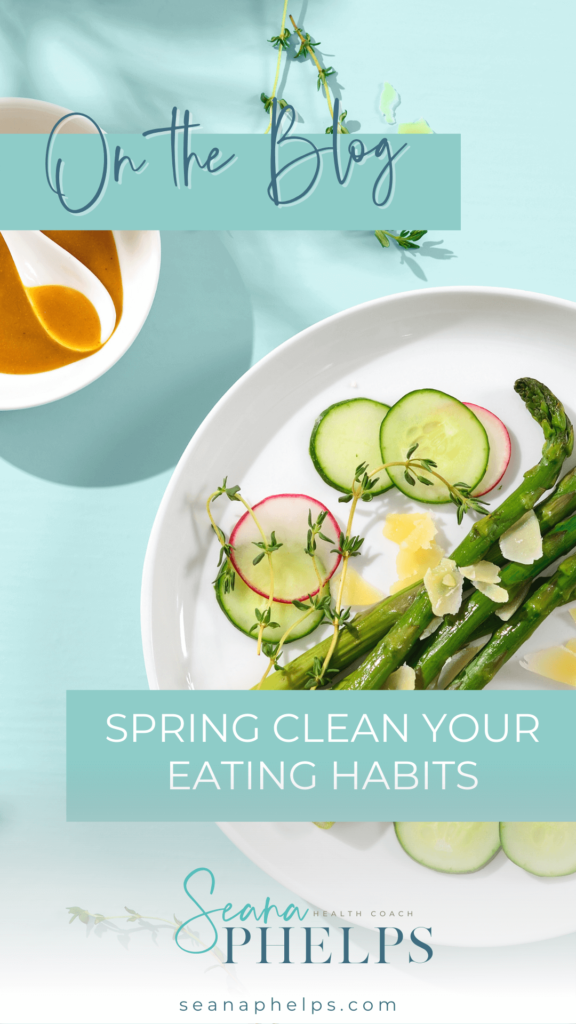 seana phelps blog simple ways to spring clean eating (2)