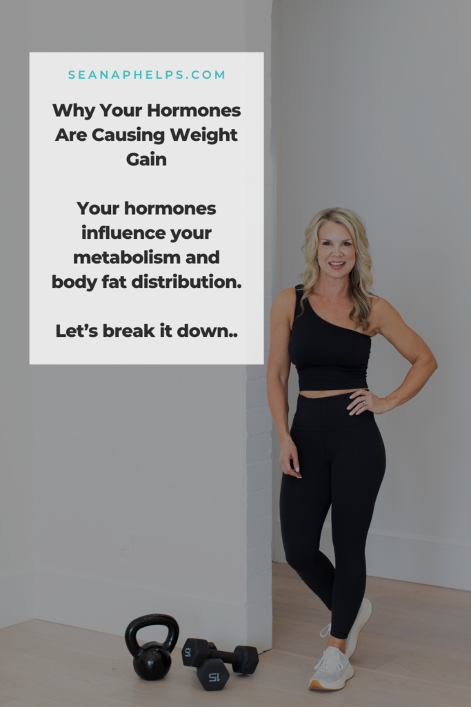 Why Your Hormones are causing weight gain. Your hormones influence you metabolism and body fat distribution. Let's break it down.